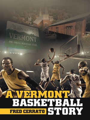 cover image of A Vermont Basketball Story